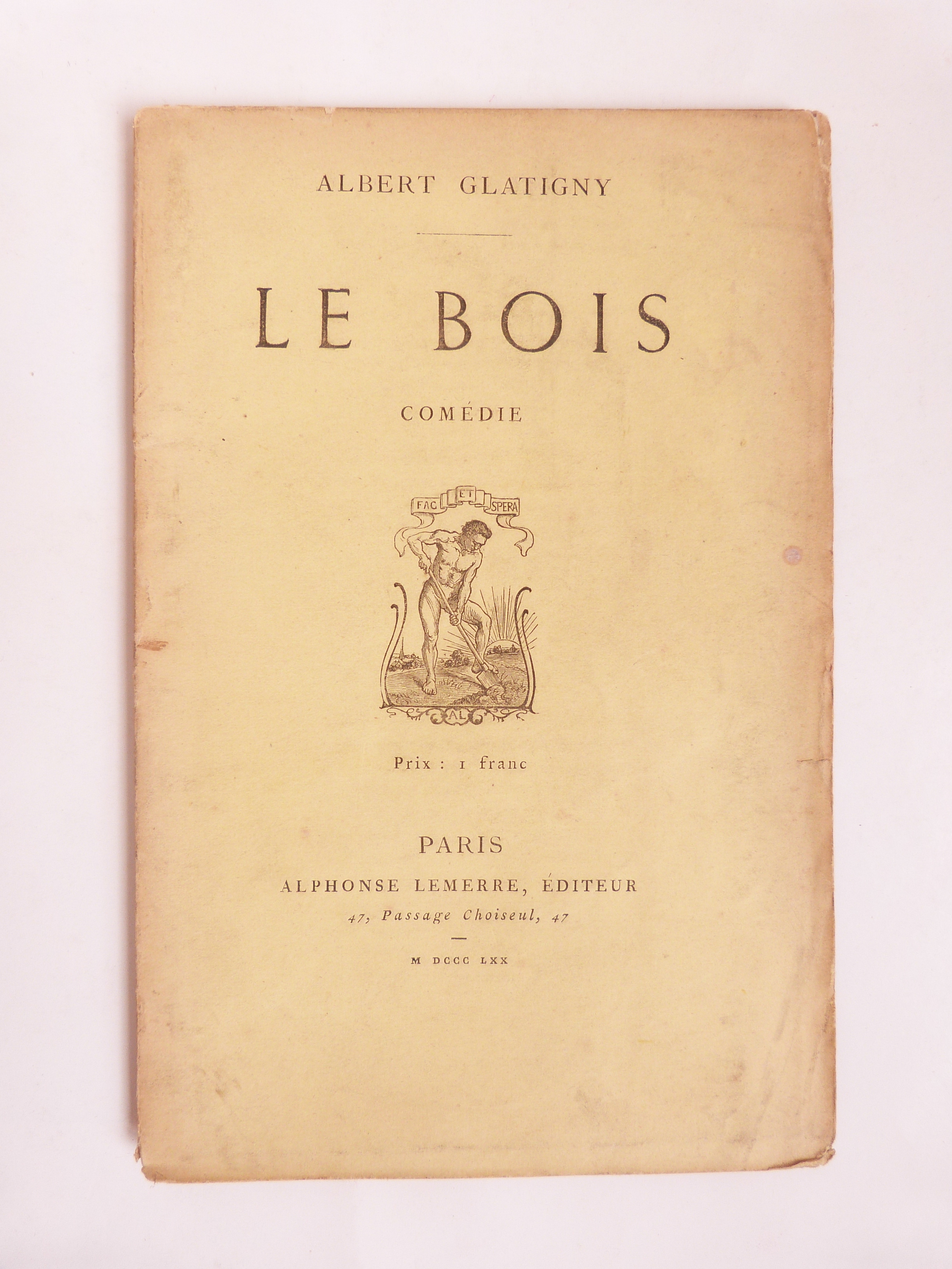 GLATIGNY (Albert) - Le bois. - 1869