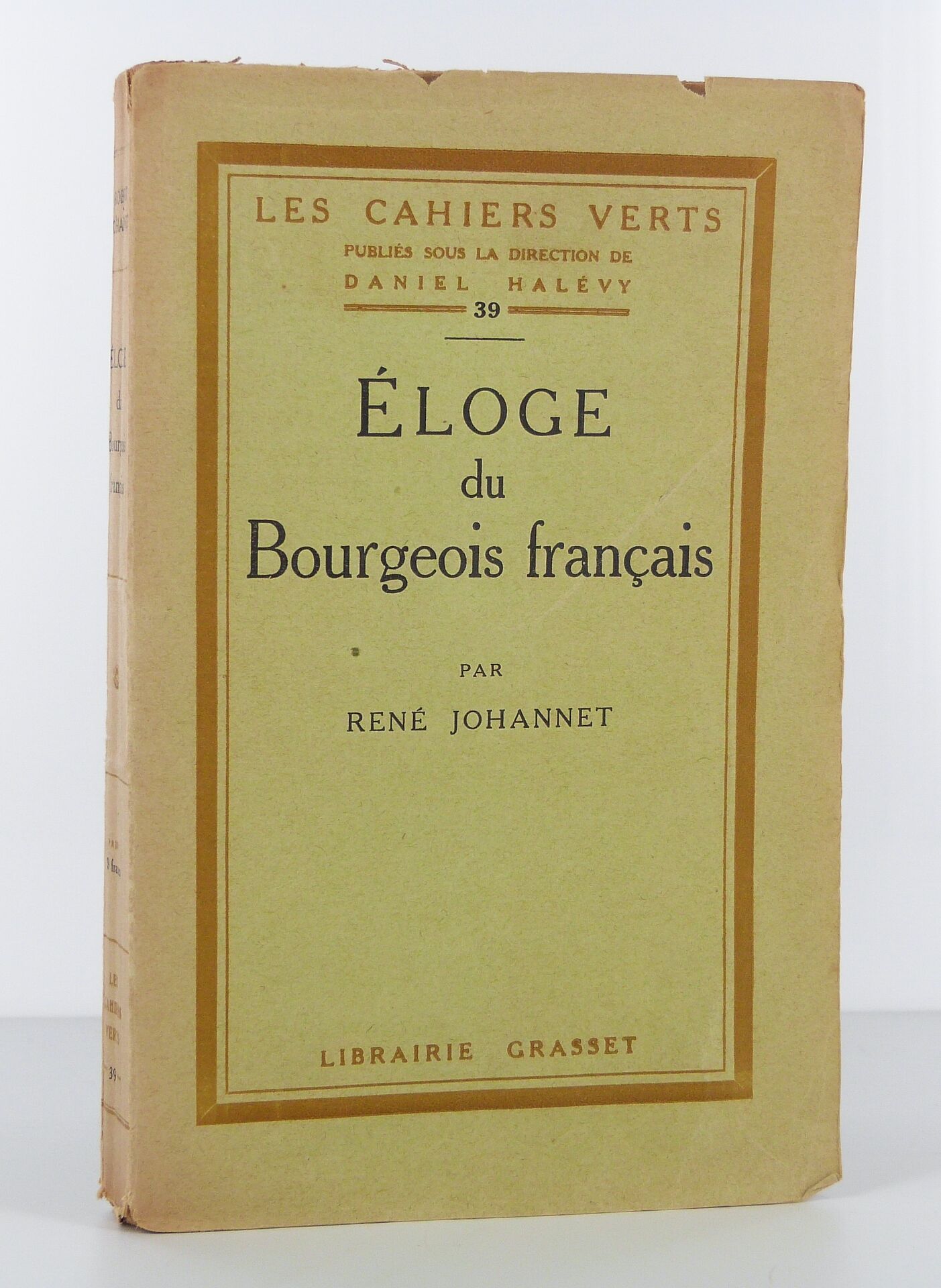 JOHANNET (René) - Eloge du Bourgeois français - 1924 - Edition Originale