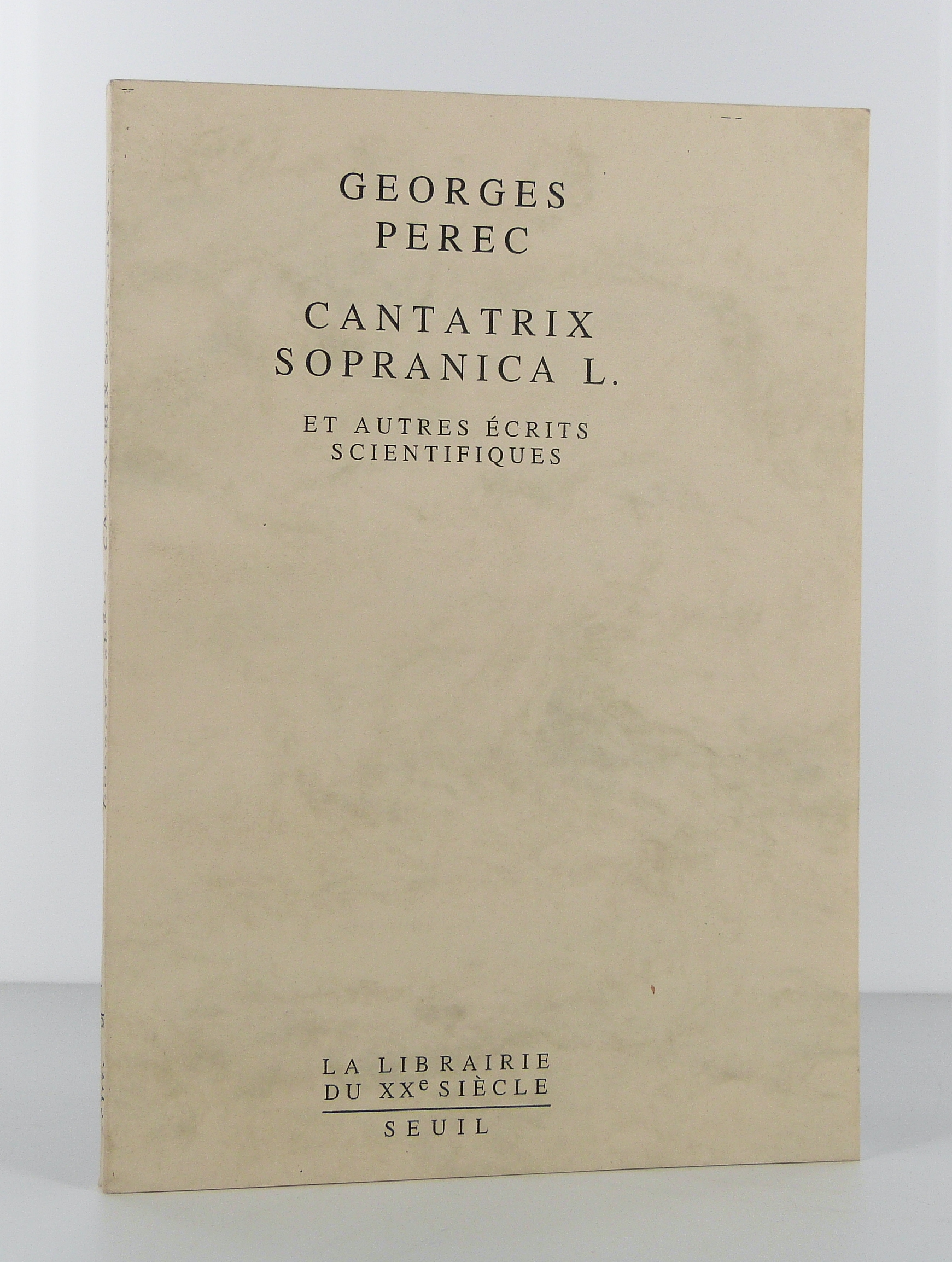 Cantatrix sopranica L. et autres écrits scientifiques 