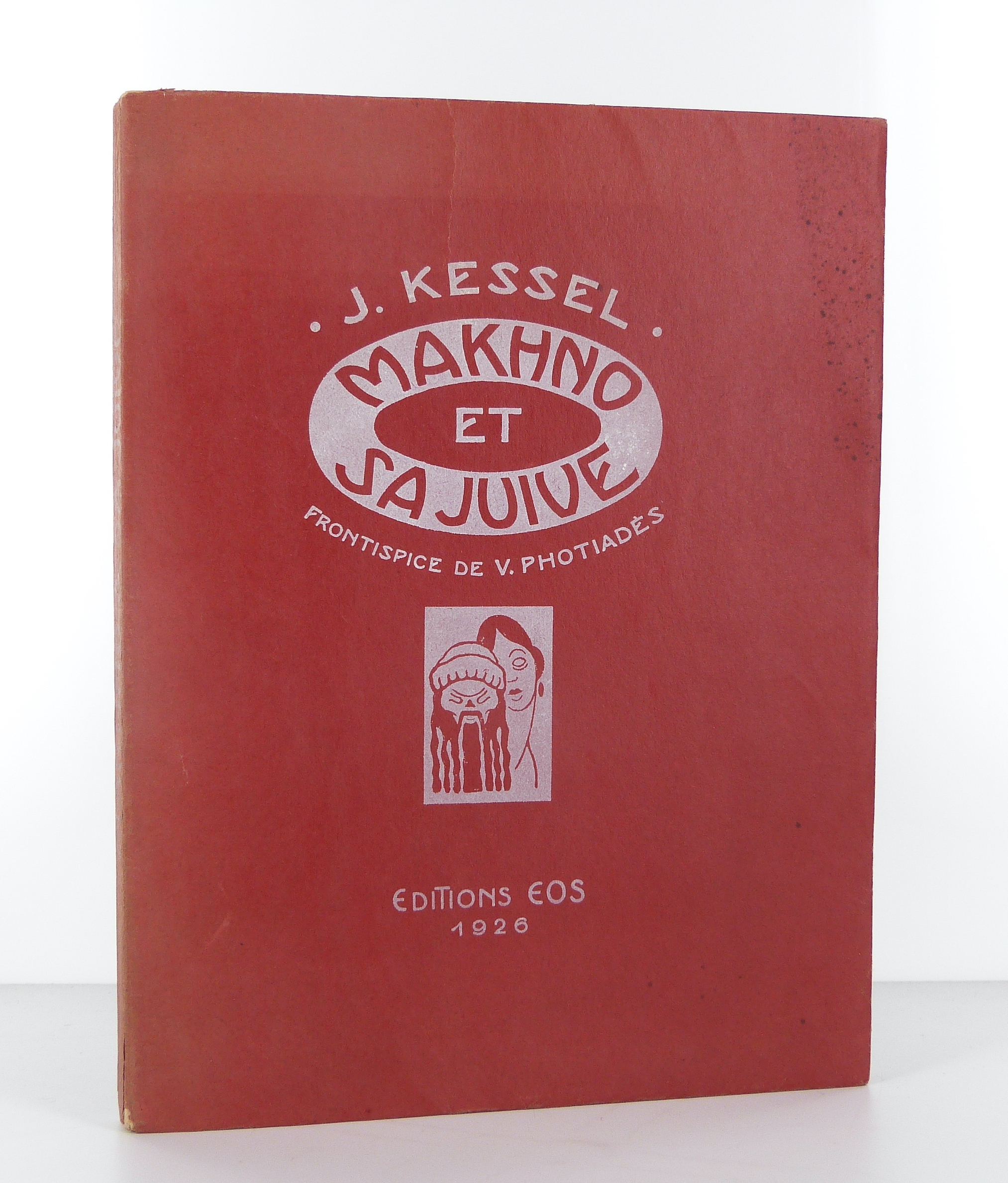 KESSEL (Joseph) - Makhno et sa juive - 1926 - Edition Originale