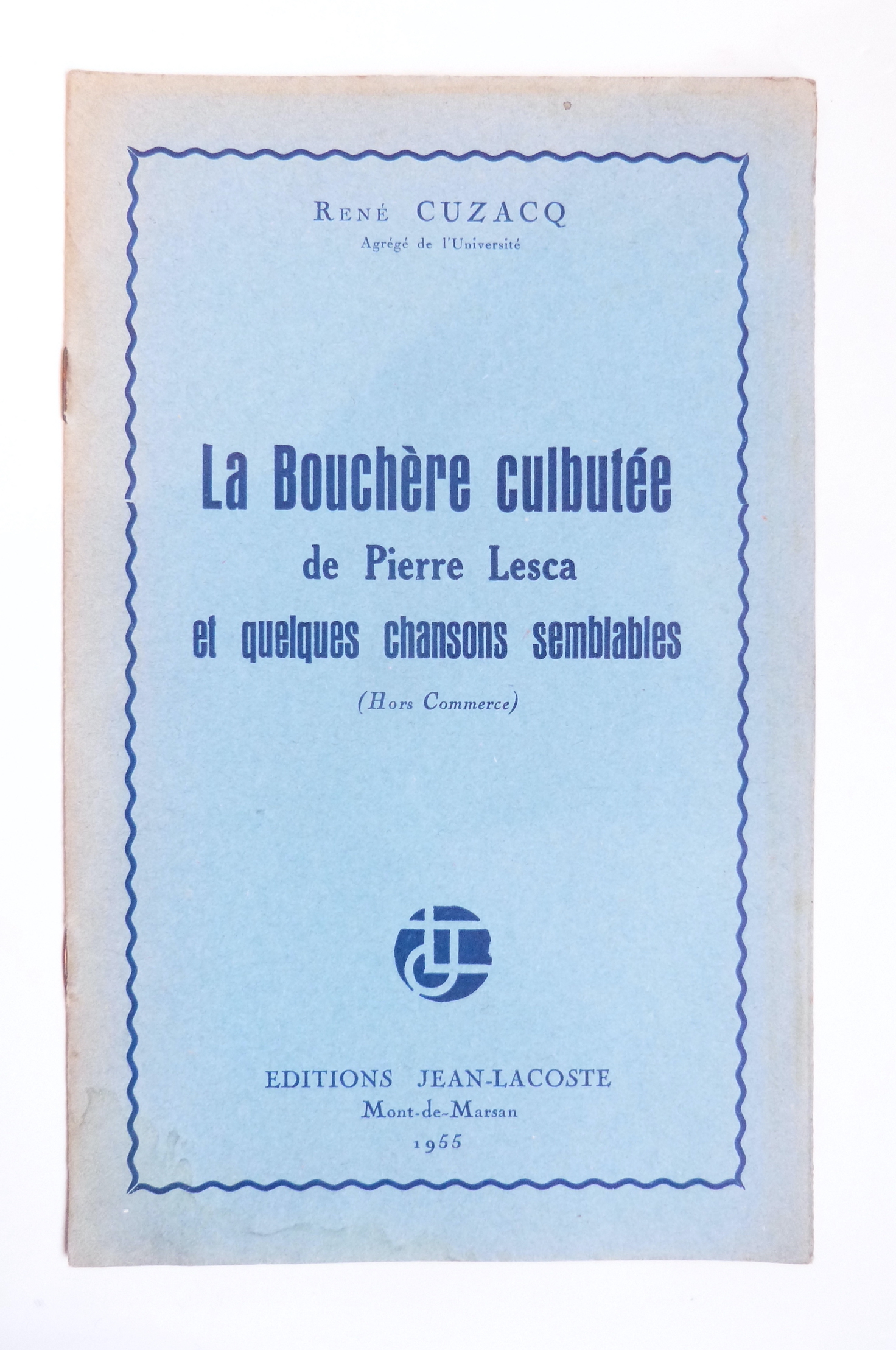 La Bouchère culbutée de Pierre Lesca et quelques chansons semblables