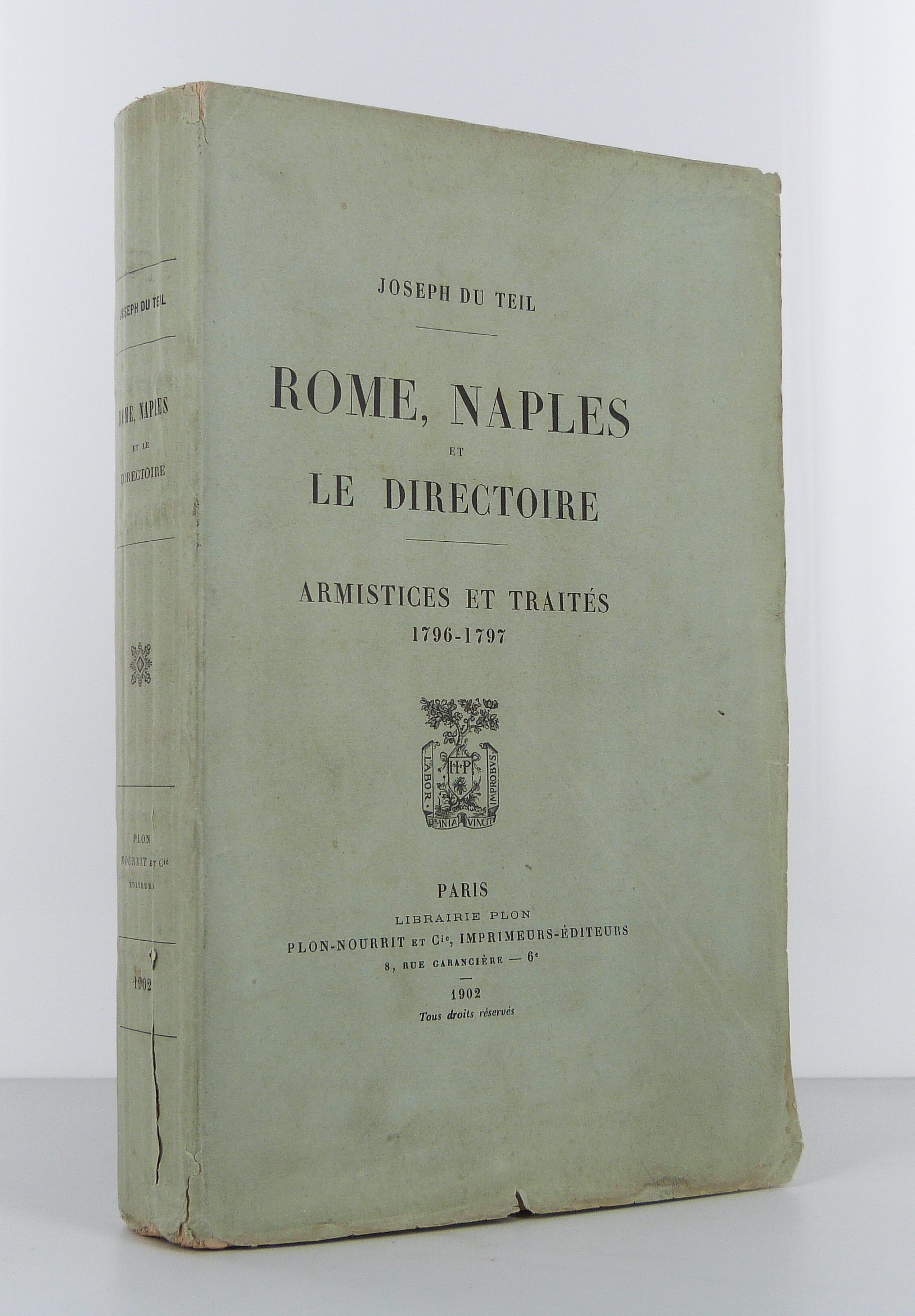 Rome, Naples et le Directoire. Armistices et traités 1796-1797.
