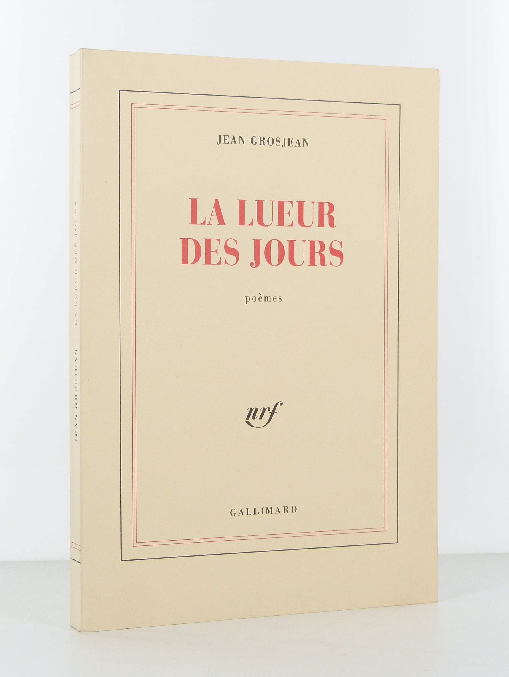 La lueur des jours. Poèmes.