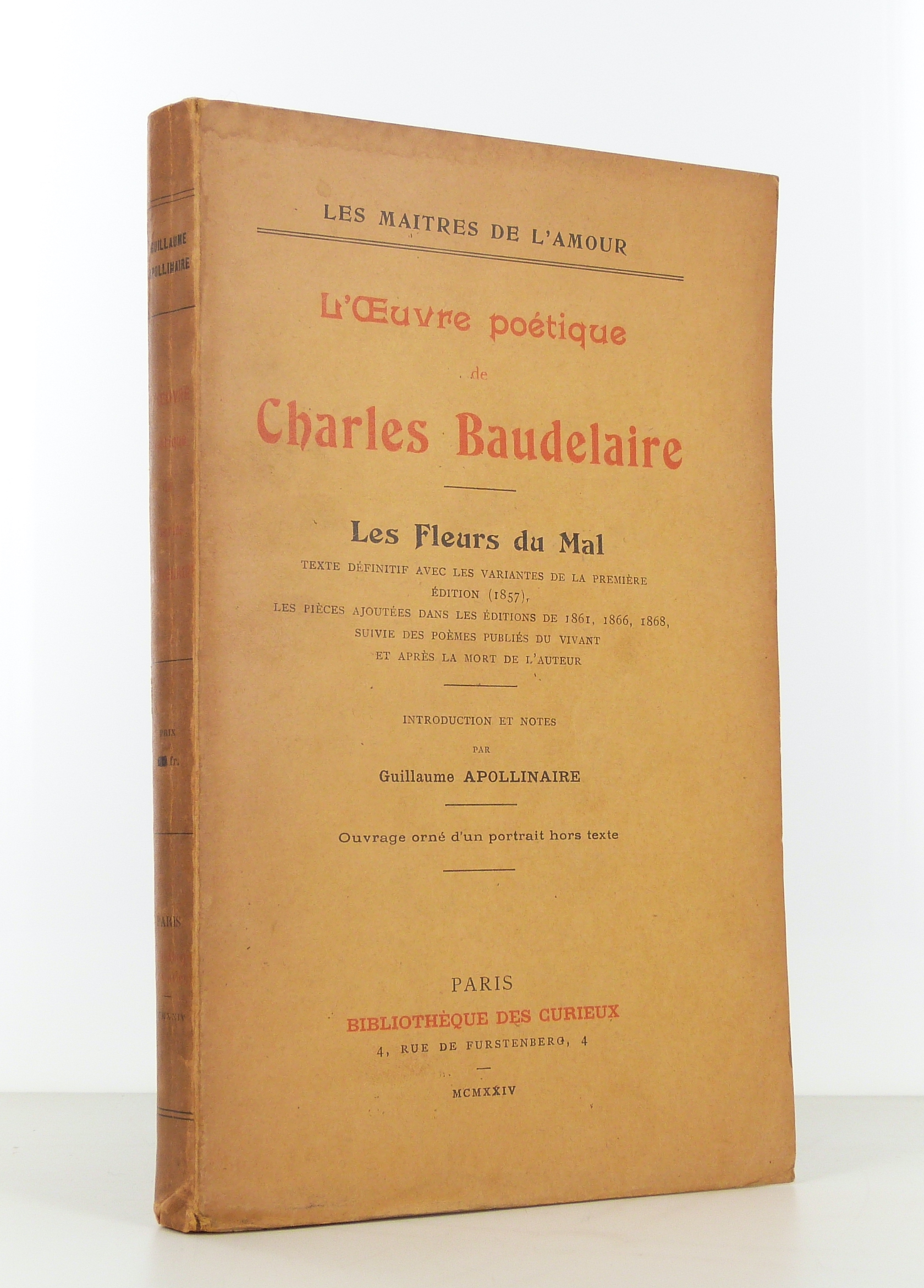L’Œuvre  poétique de Charles Baudelaire. Les Fleurs du mal. Texte définitif avec les variantes de la première édition (1857). 