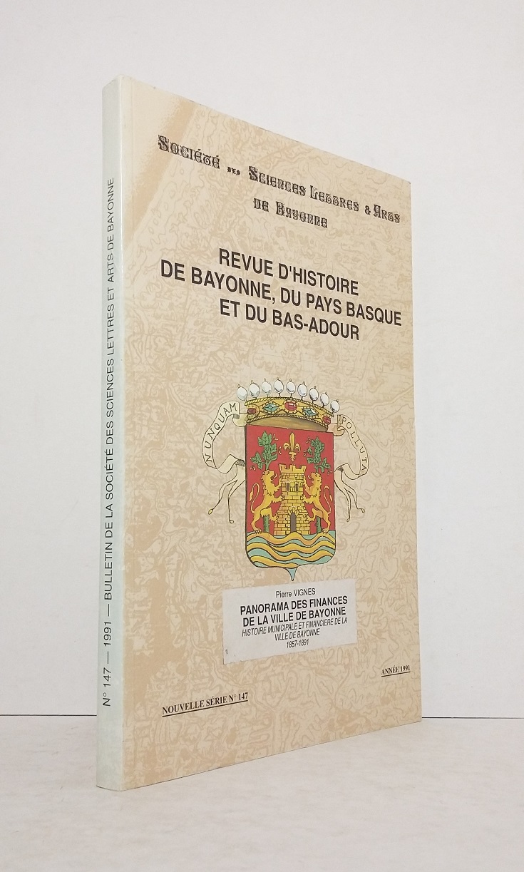 Panorama des finances de la ville de Bayonne : Histoire municipale et financière de la ville de Bayonne (1857-1891)