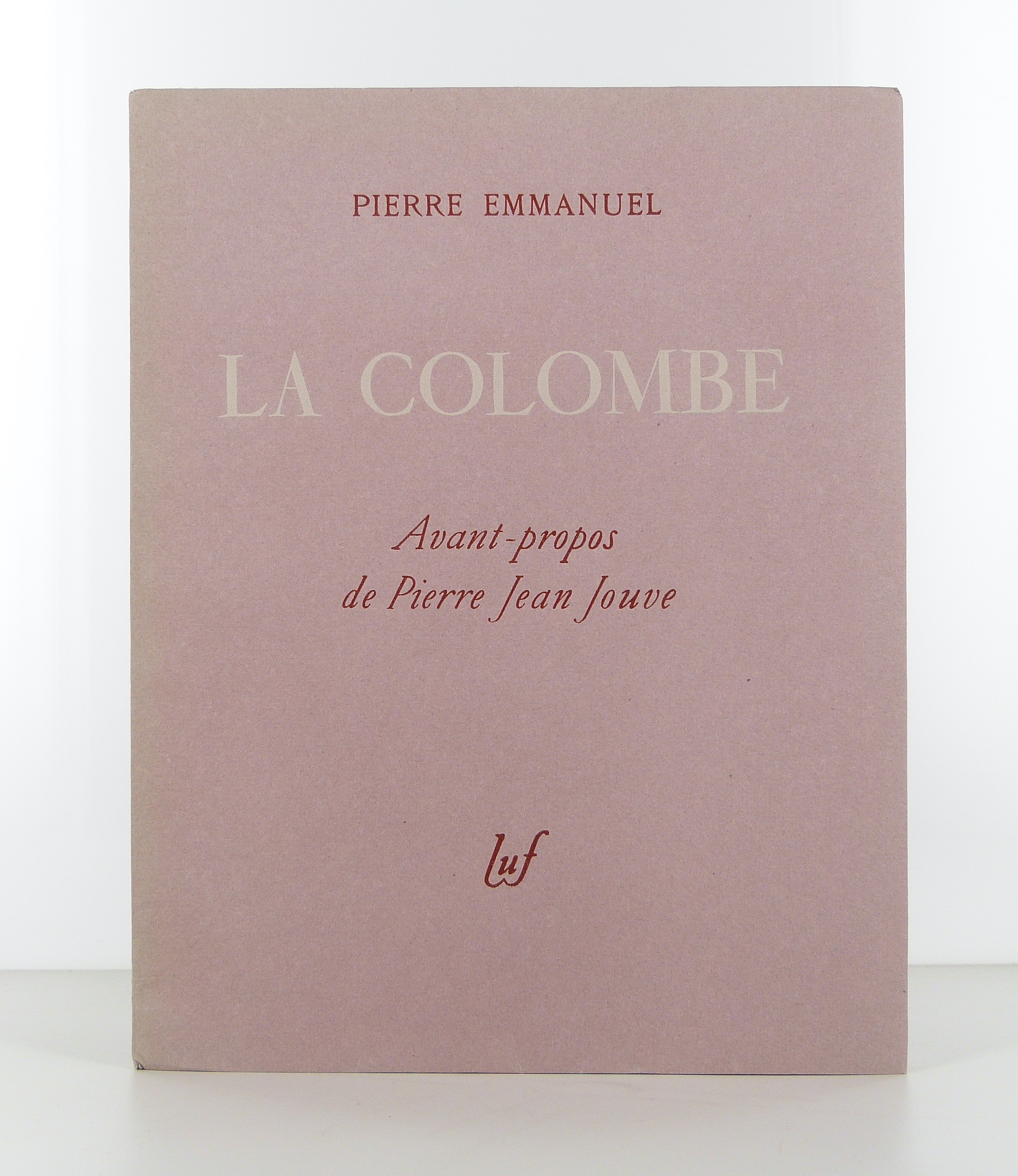 La Colombe. Avant-propos de Pierre Jean Jouve.