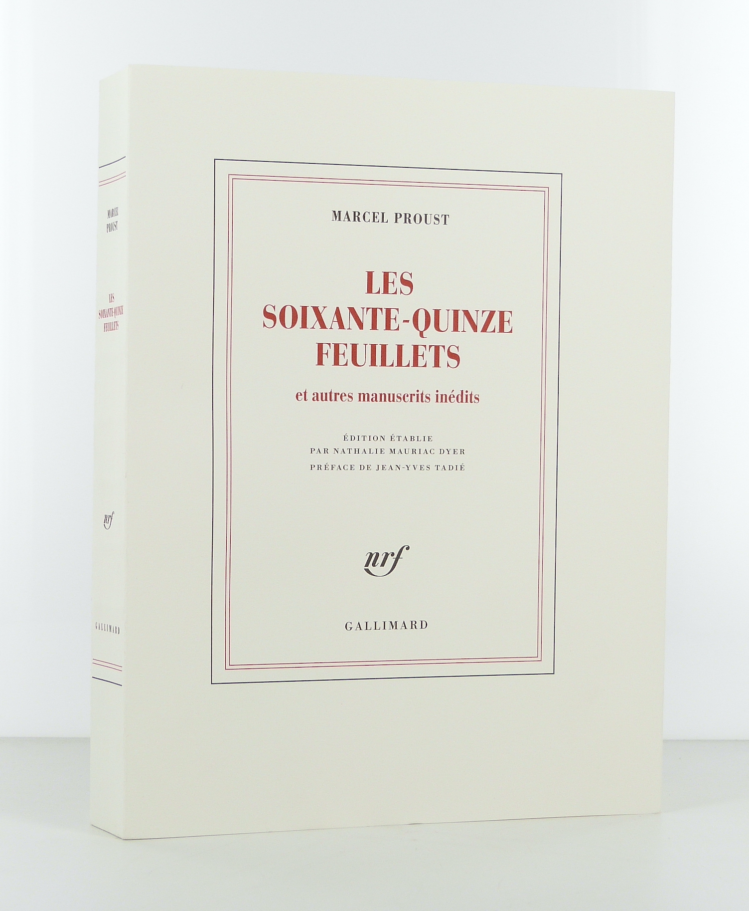 Les Soixante quinze feuillets Et autres manuscrits inédits