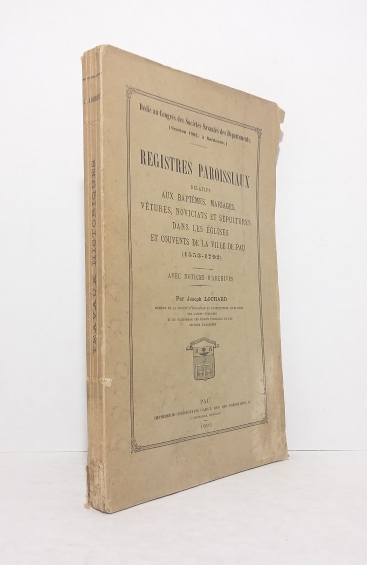 Registres paroissiaux relatifs aux baptêmes, mariages, vêture, noviciats et sépultures dans les églises et couvents de la ville de Pau (1553-1792)