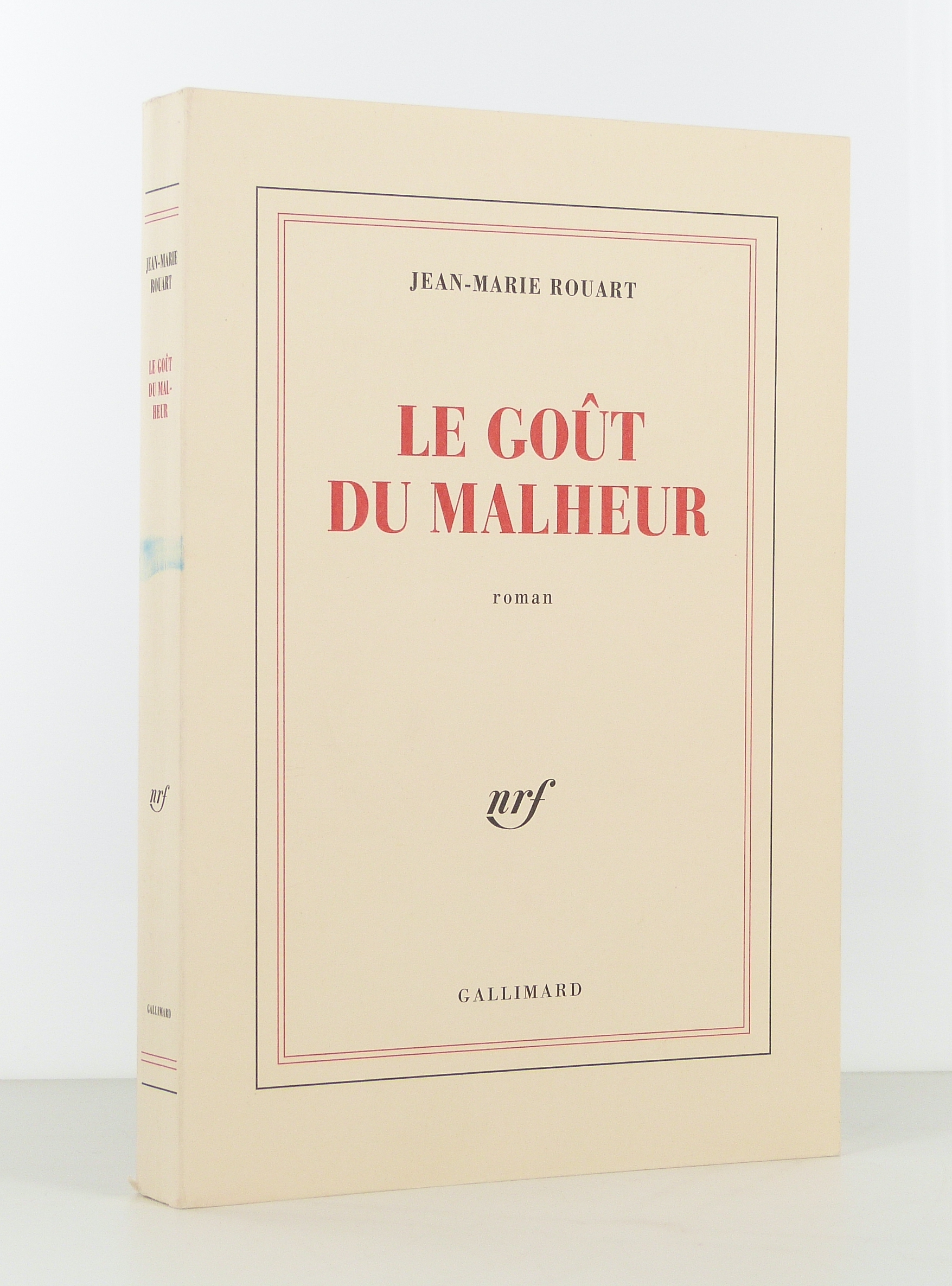 Le goût du malheur