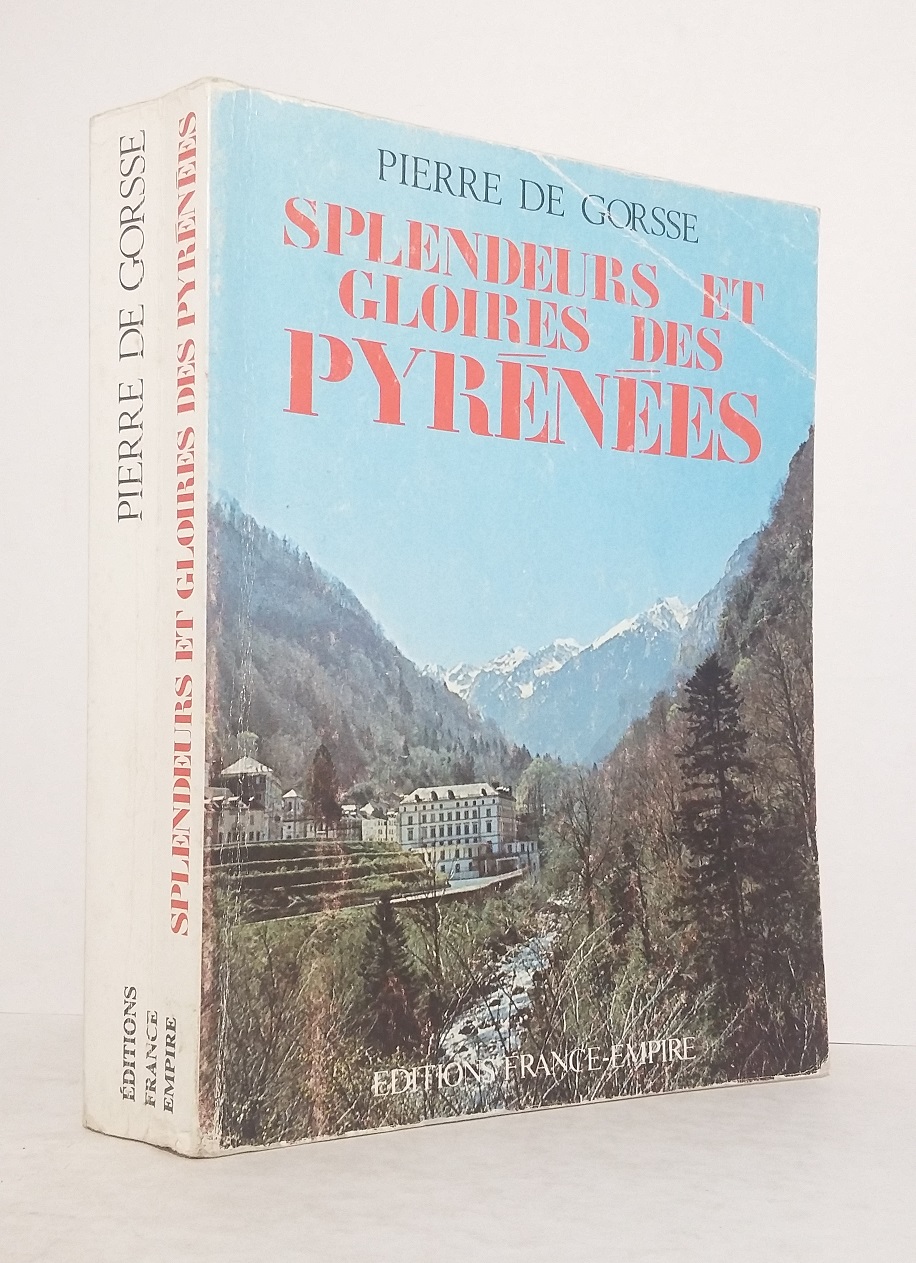 Splendeurs et gloires des Pyrénées