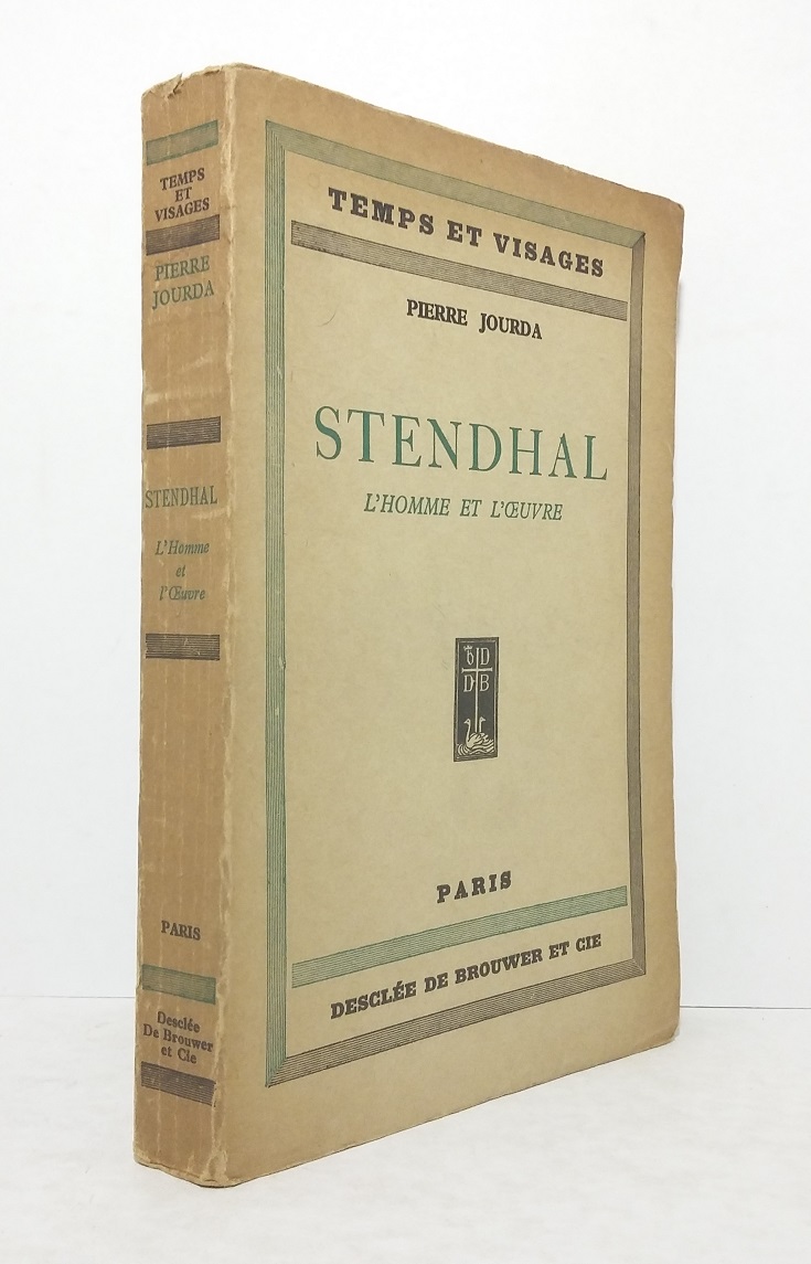 Stendhal : L'Homme et son Oeuvre